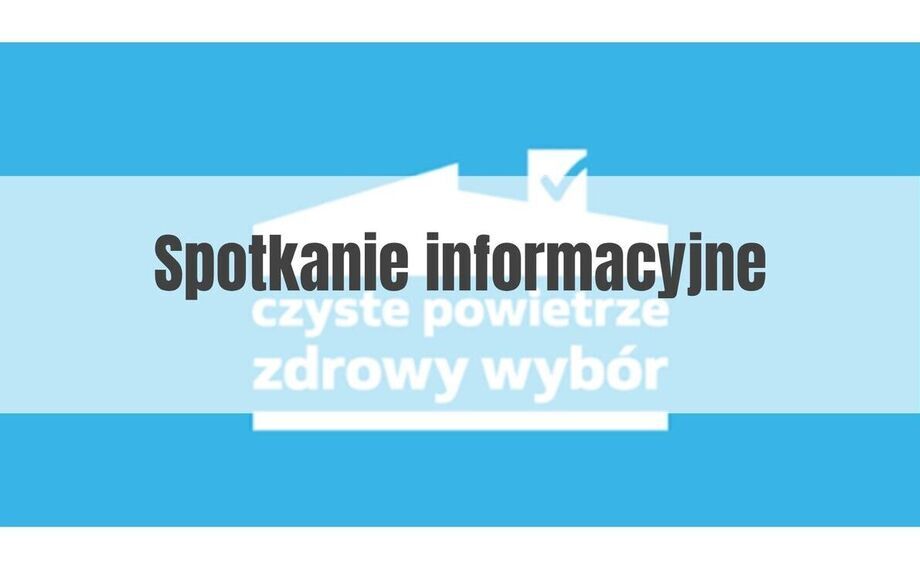Spotkania informacyjne o programie Czyste Powietrze w Gminie Zbrosławice