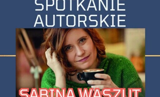 Zdjęcie do Spotkanie autorskie z Sabiną Waszut 