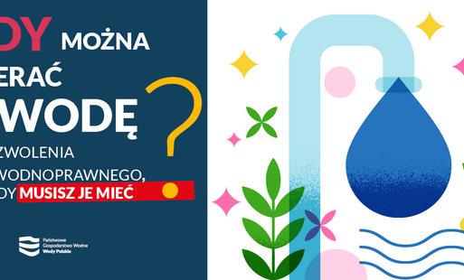 Zdjęcie do Sprawdź ile wody możesz pobierać bez pozwolenia