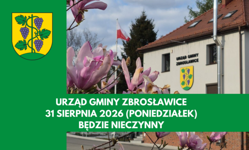 Zdjęcie do 31 sierpnia (poniedziałek) Urząd Gminy Zbrosławice będzie nieczynny